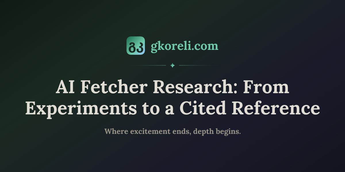 AI Fetcher Research: From Experiments to a Cited Reference